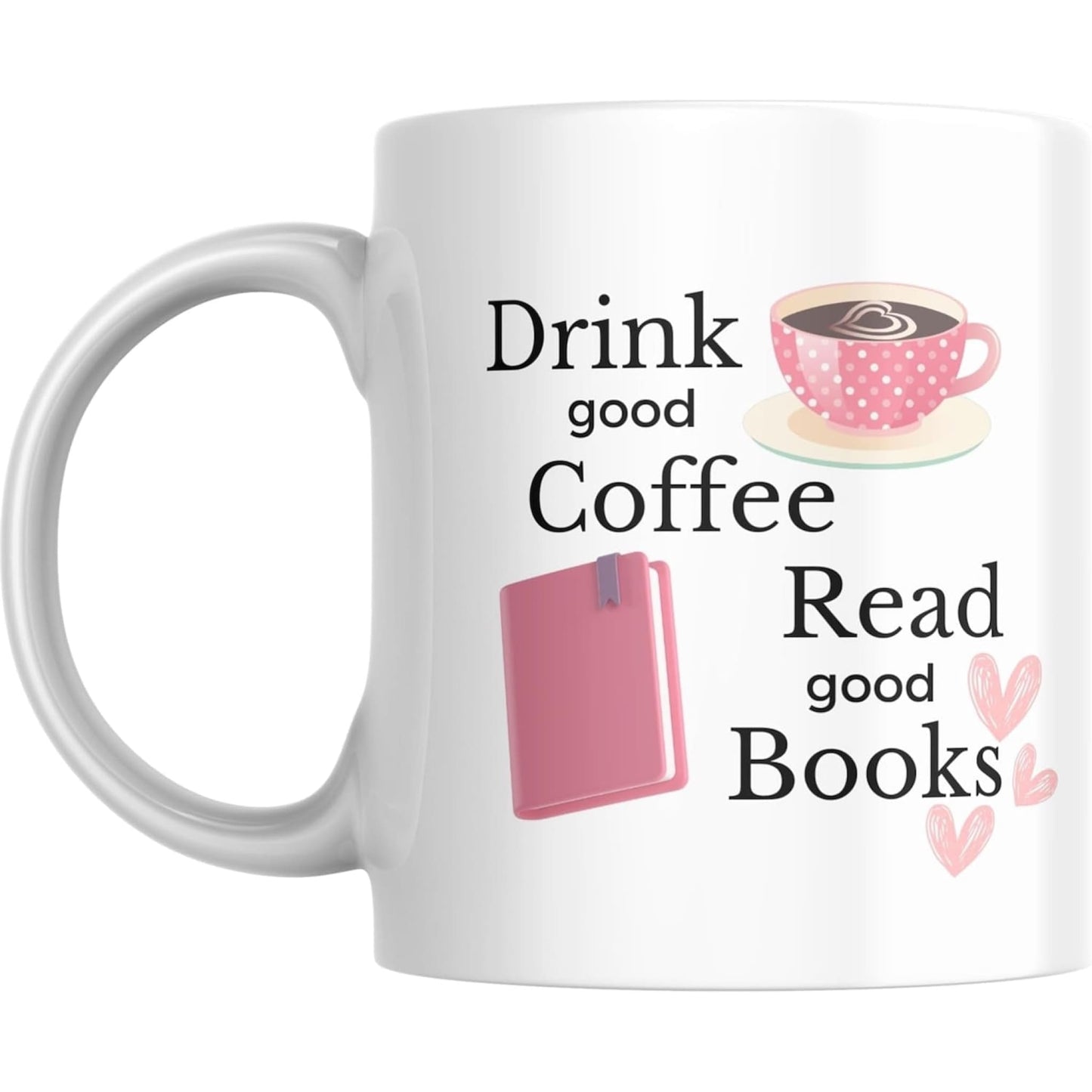 Coffee Mug Read Good Books - Coffee Mugs