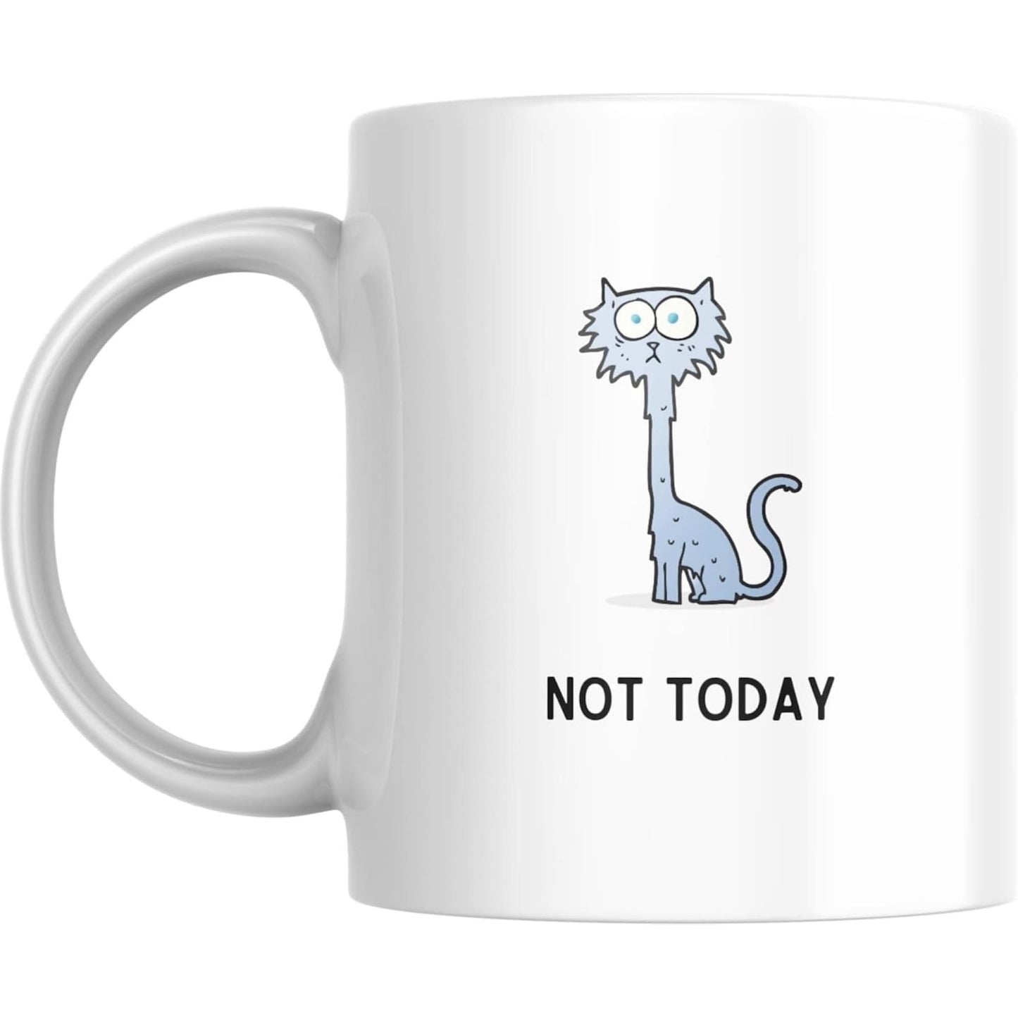 Coffee Mug Not Today - Coffee Mugs