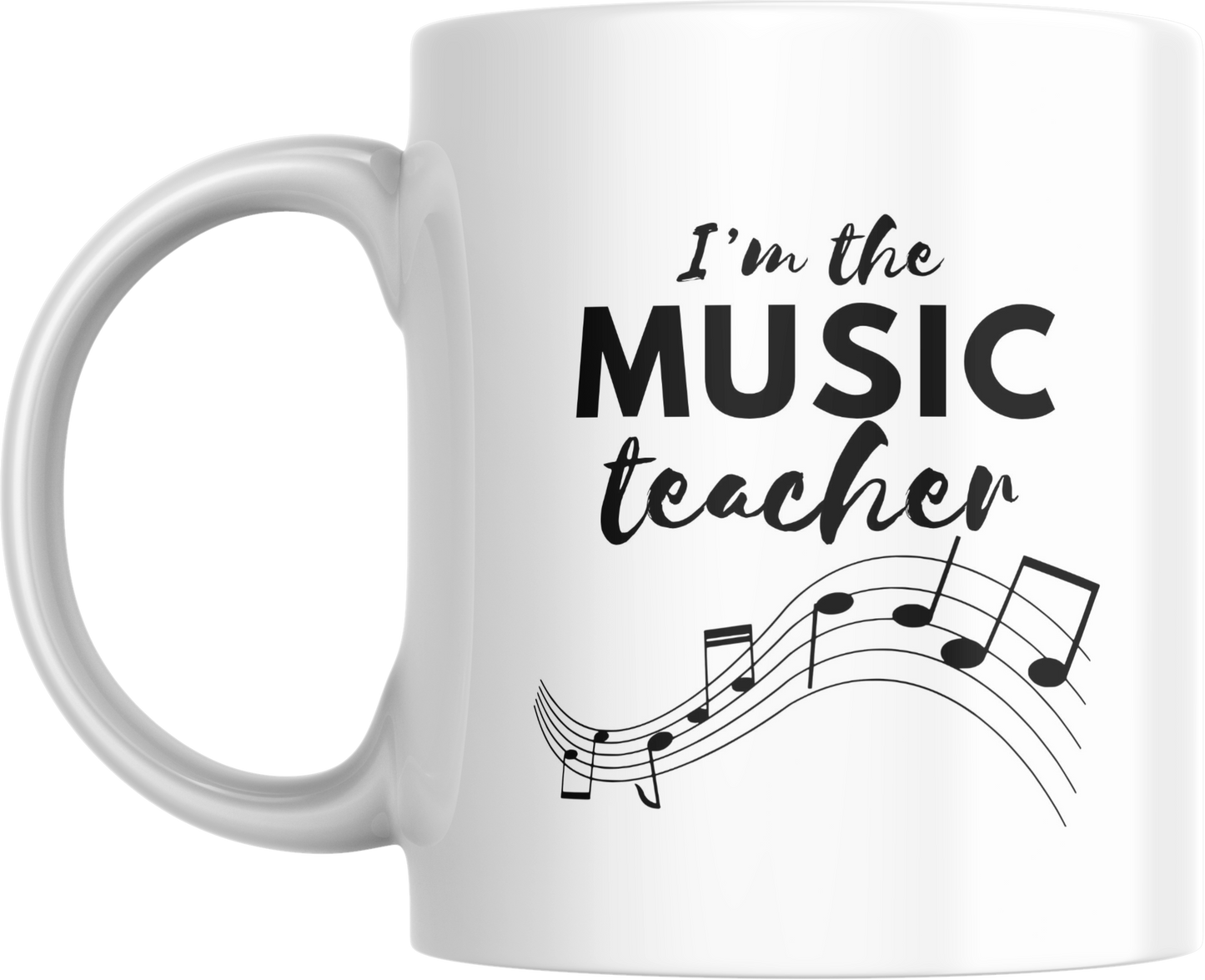 Mug - I'm The Music Teacher