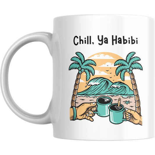 Coffee Mug Chill Ya Habibi - Coffee Mugs