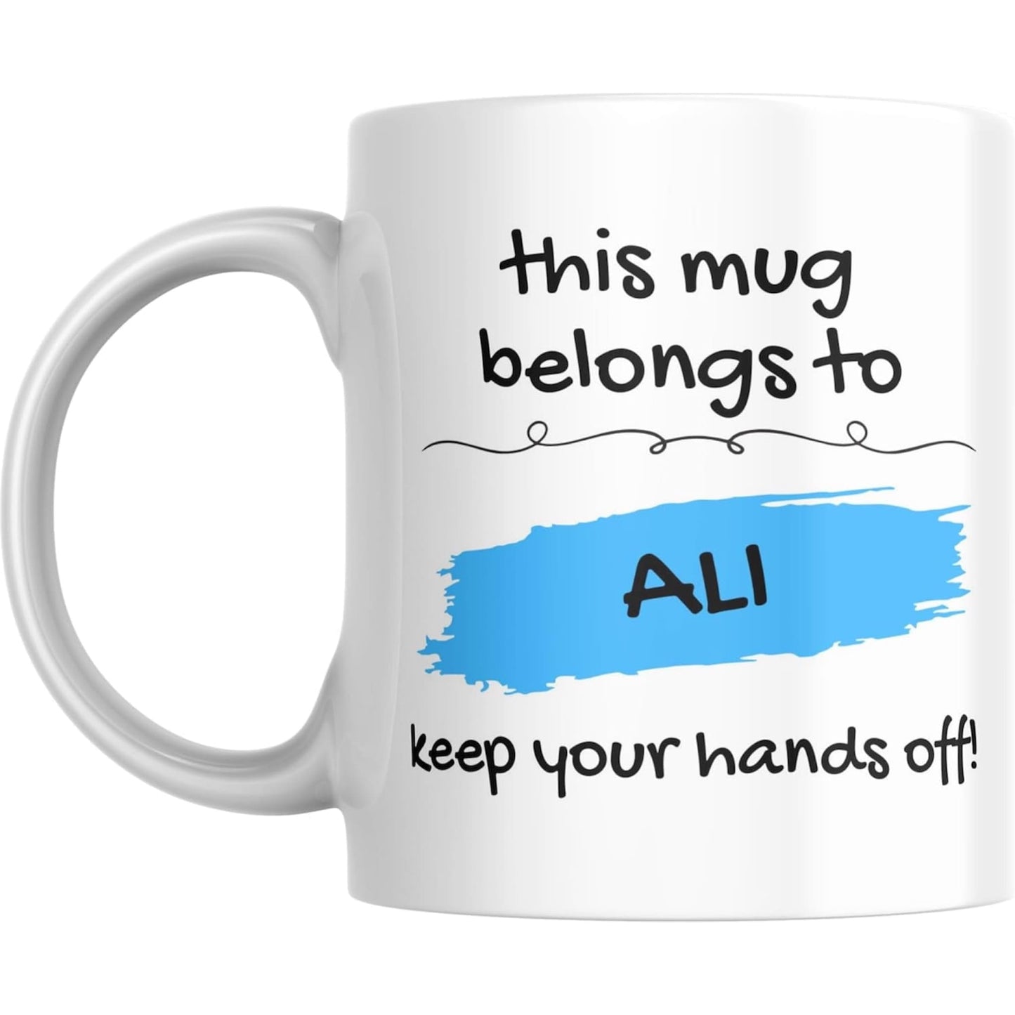Coffee Mug This Mug Belongs to Me - Coffee Mugs