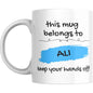 Coffee Mug This Mug Belongs to Me - Coffee Mugs