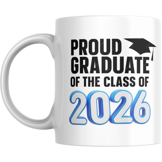 Coffee Mug | Proud Graduate Class of 2026 Blue | Graduation Gift