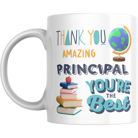 Mug - Thank You Amazing Principal You’re The Best - Coffee Mugs