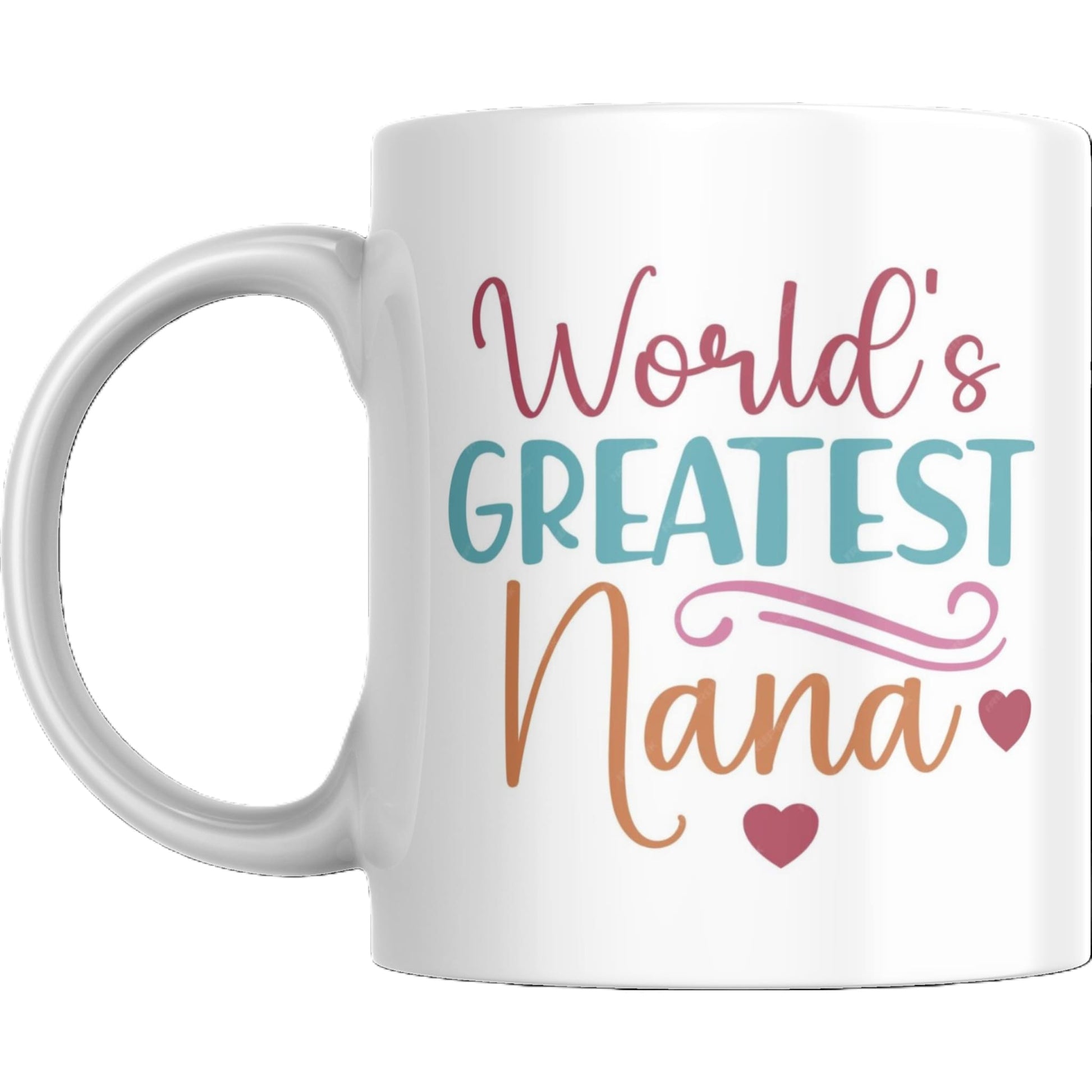 Mug - World’s Greatest Nana with Colorful Text - Coffee Mugs