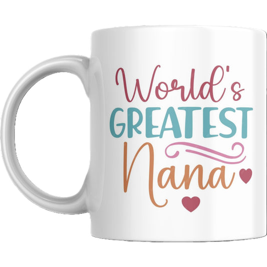 Mug - World’s Greatest Nana with Colorful Text - Coffee Mugs