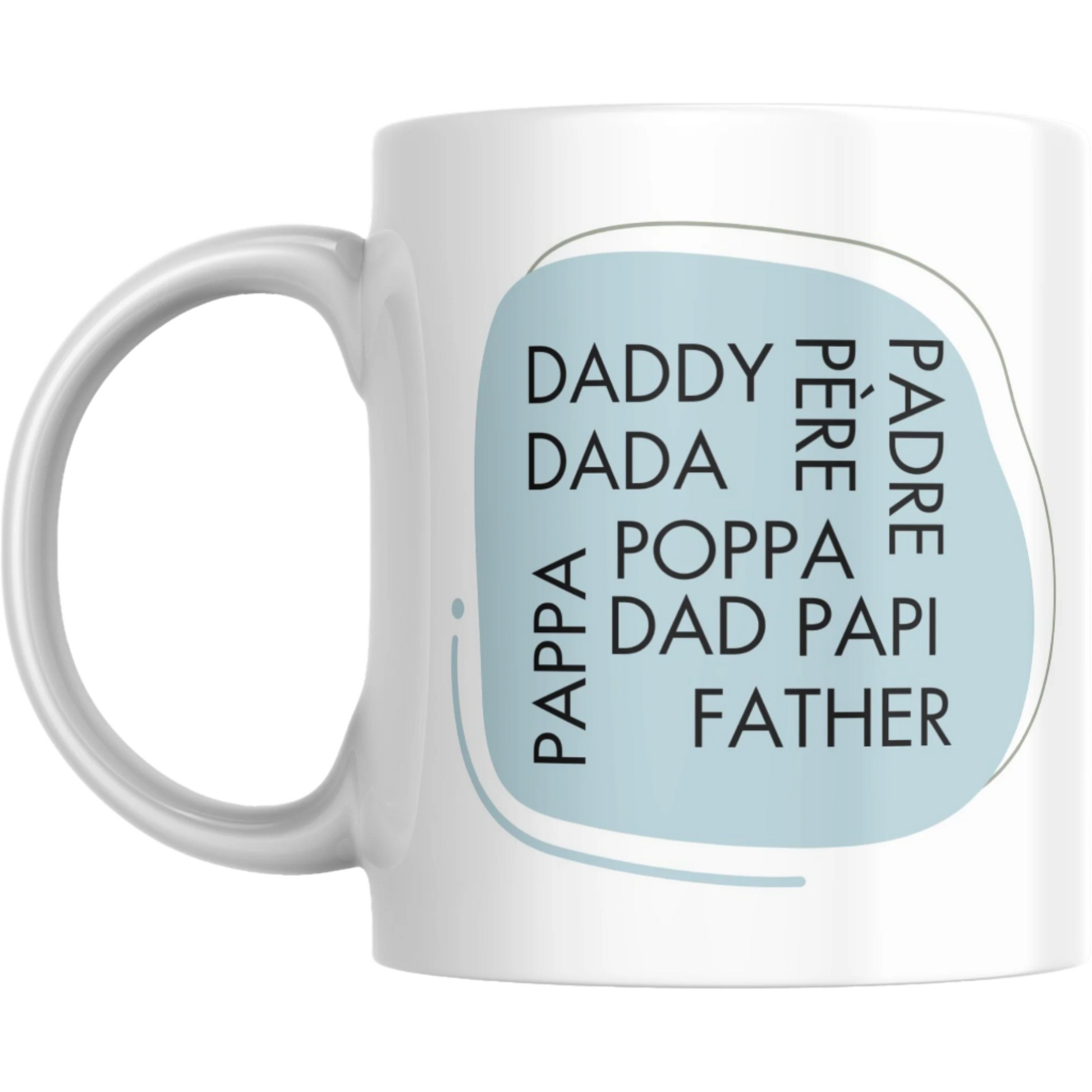 Coffee Mug Daddy Pappa Padre Father Papi Dad