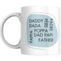 Coffee Mug Daddy Pappa Padre Father Papi Dad