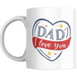 Coffee Mug Dad I Love You