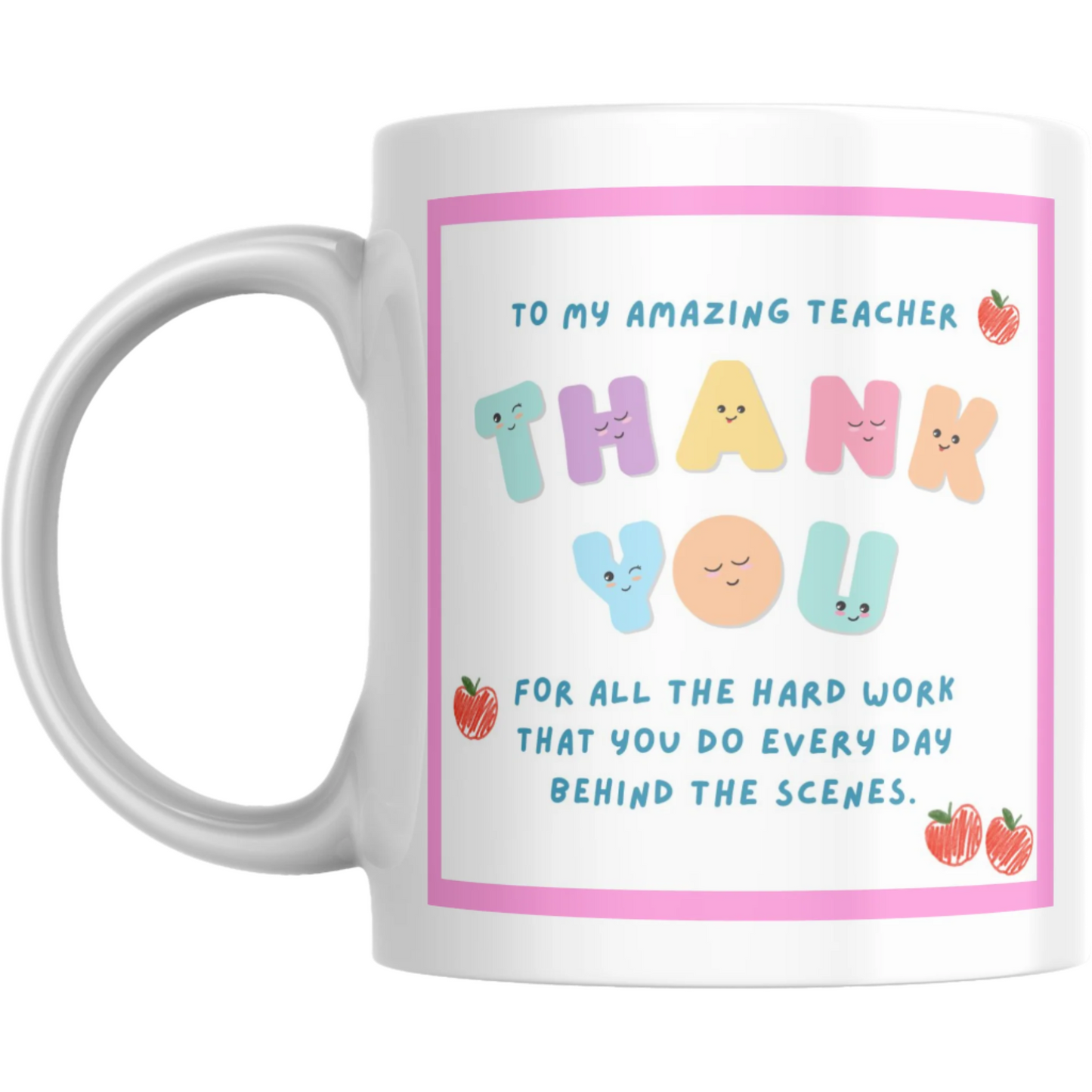 Coffee Mug Teacher Appreciation Thank you with Pink Border Outline