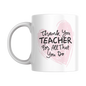 Mug - Thank You Teacher Pink Heart Gift